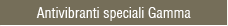 Antivibranti Speciali GAMMA